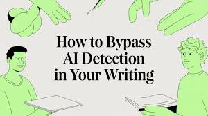 How to Bypass AI Detection in Essays: An Educational Perspective (Write Authentically & Stay Academically Safe)